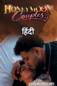 Honeymoon Couples (2026) S01 Temp Hindi Unrated Webseries