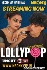 Lollypop (2025) NeonX Hindi Short Film